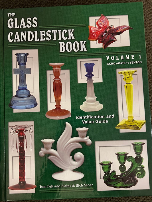 Glass Candlestick Book: Akro Agate to Fenton, Volume 1