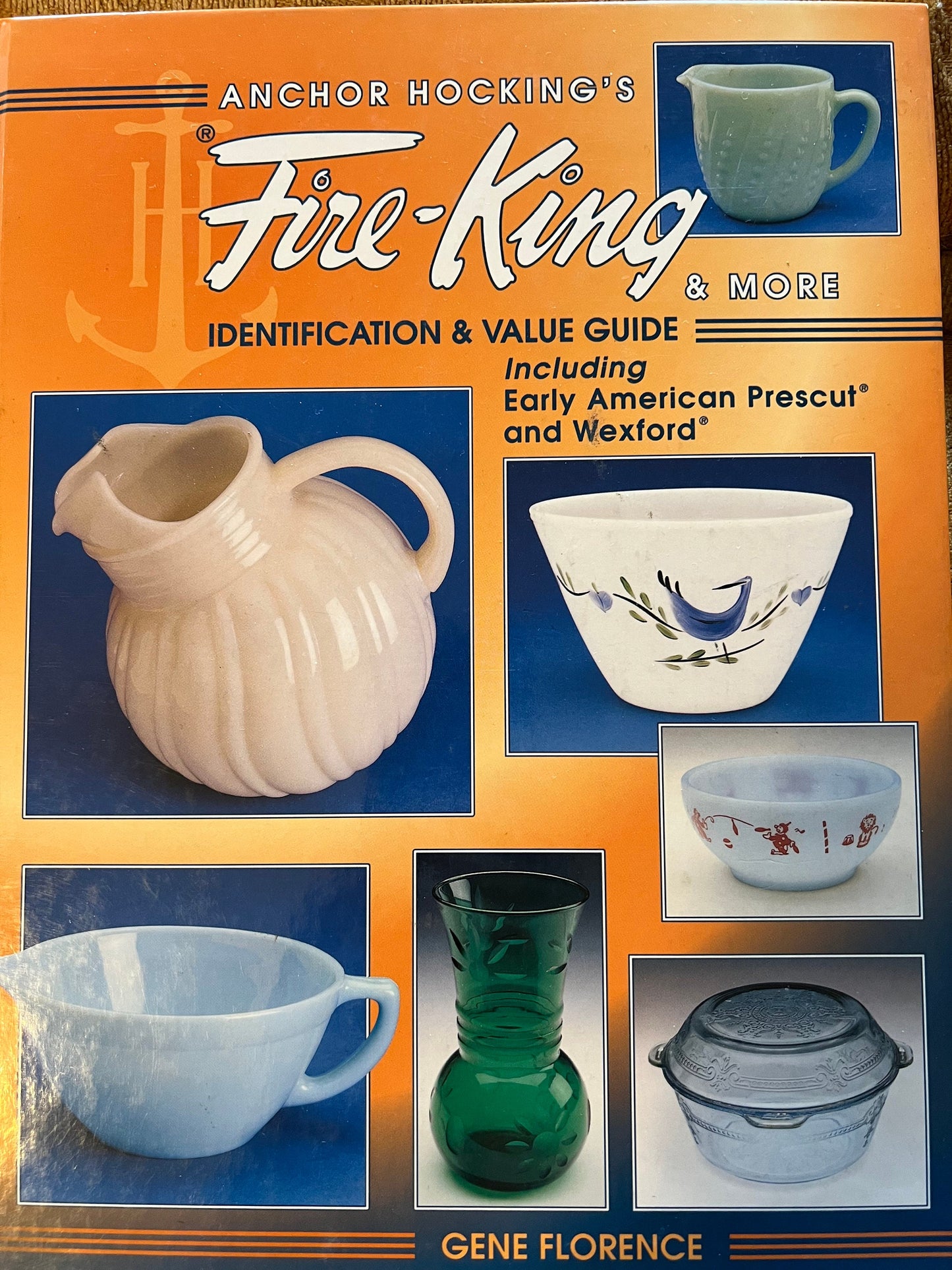 Vintage Fire-King Identification & Value Guide: Anchor Hocking, Prescut, Wexford