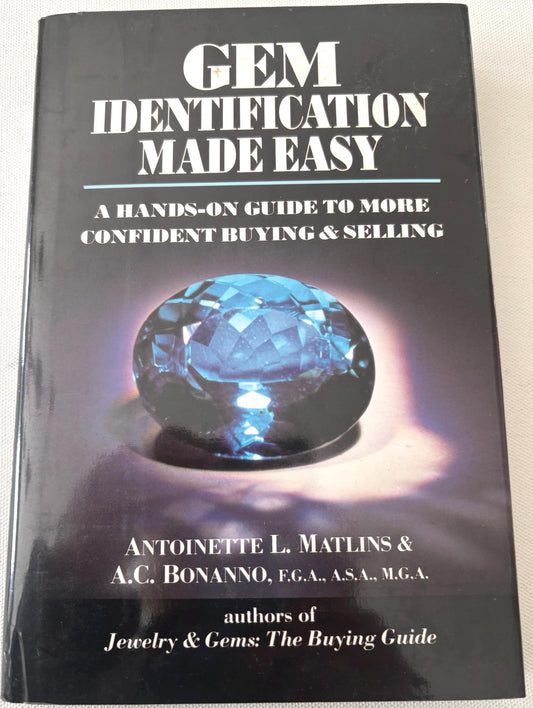 Gem Identification Made Easy Book, Hands On Guide to Confident Buying and Selling, by Antoinette L. Matlins