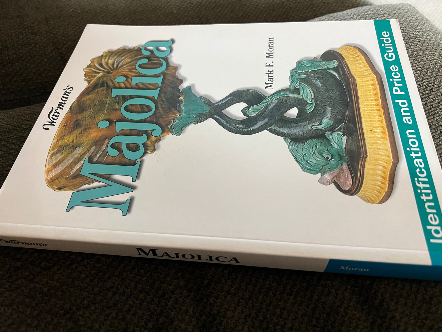Warman’s Majolica Book, Ceramics Book, Wedgwood, George Jones, Holdcraft, Identification & Values Price Guide, Lover Antiques and Vintage