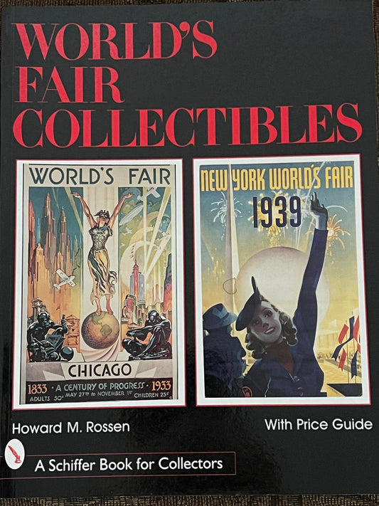 World's Fair Collectibles Book: Vintage Price Guide, Howard M. Rossen