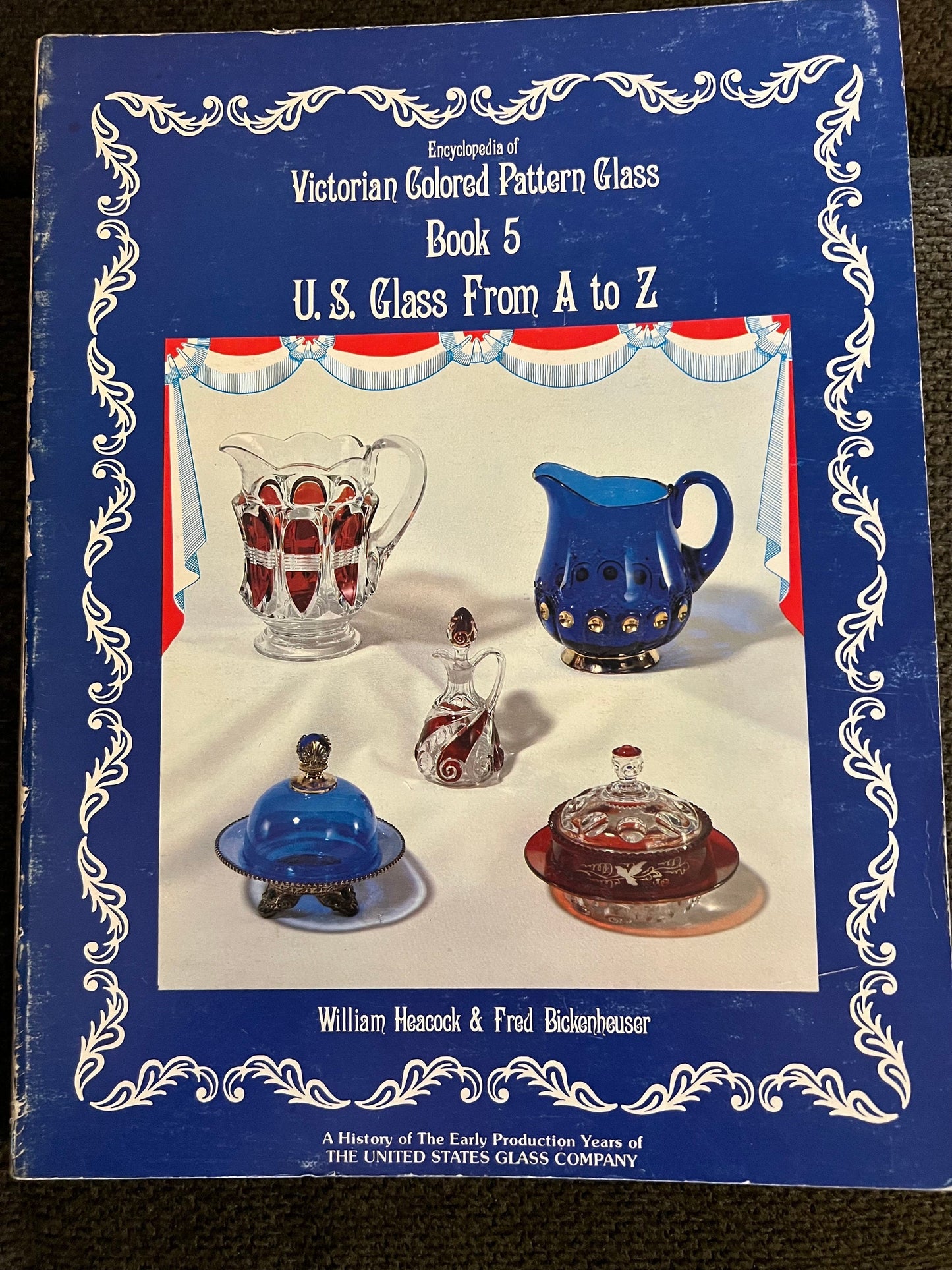 Victorian Colored Pattern Glass Book 5: US Glass A-Z Guide