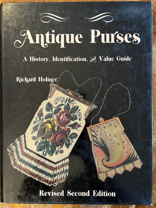 Antique Purses History & Value Guide by Richard Holiner
