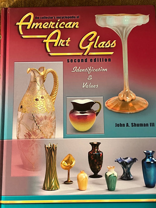 American Art Glass Encyclopedia: Collector's Identification & Values Guide
