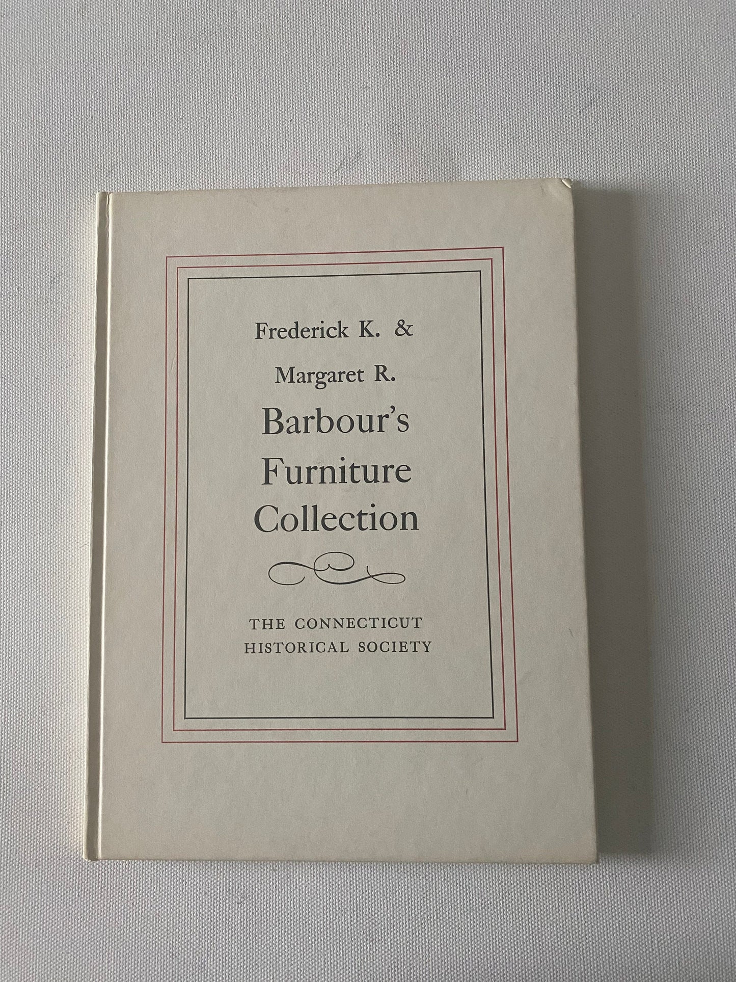 Frederick K. & Margaret R. Barbour’s Furniture Collection Book, Connecticut Historical Society Guide
