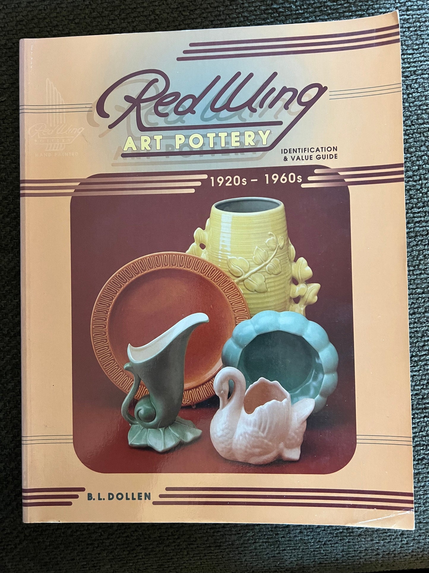 Vintage Red Wing Art Pottery Book: 1920s-1960s Identification Guide
