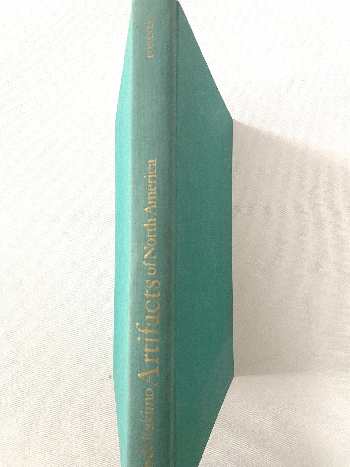 Indian & Eskimo Artifacts Book: North America, First Edition 1952