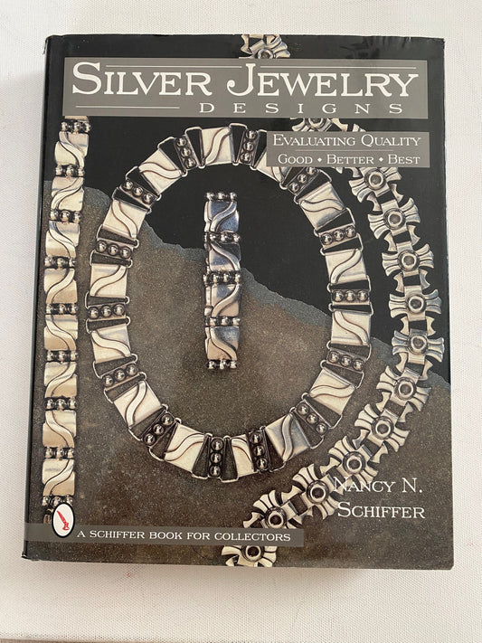 Vintage Silver Jewelry Designs Book: Evaluating Quality by Nancy Schiffer