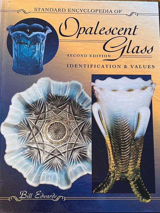 Opalescent Glass Encyclopedia: Identification & Values Guide, 2nd Edition