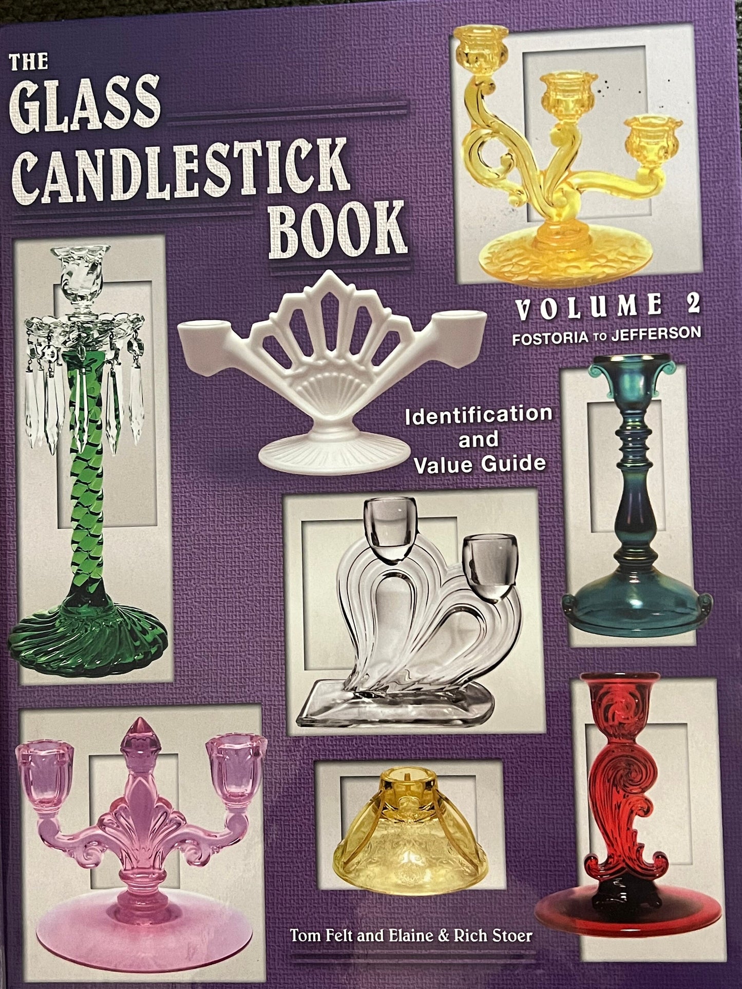 Glass Candlestick Book Volume 2: Fostoria to Jefferson, Identification & Value Guide