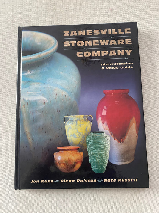 Zanesville Stoneware Company Book, Identification & Value Guide, by Jon Rans, Glenn Ralston and Nate Russell, Lover Antiques and Vintage