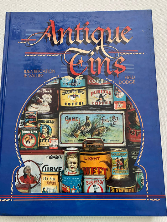 Antique Tins Identification & Values Guide Book by Fred Dodge