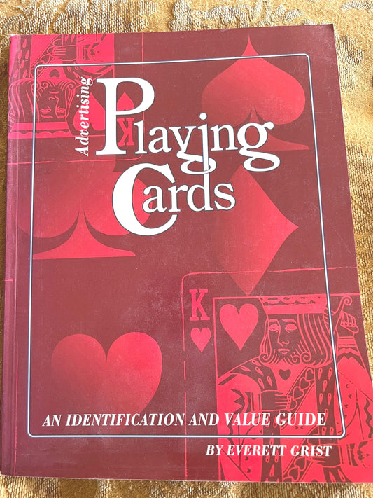Advertising Playing Cards An Identification and Guide Book, Casino, Hotel, By Everett Grist, Lover Antiques and Vintage