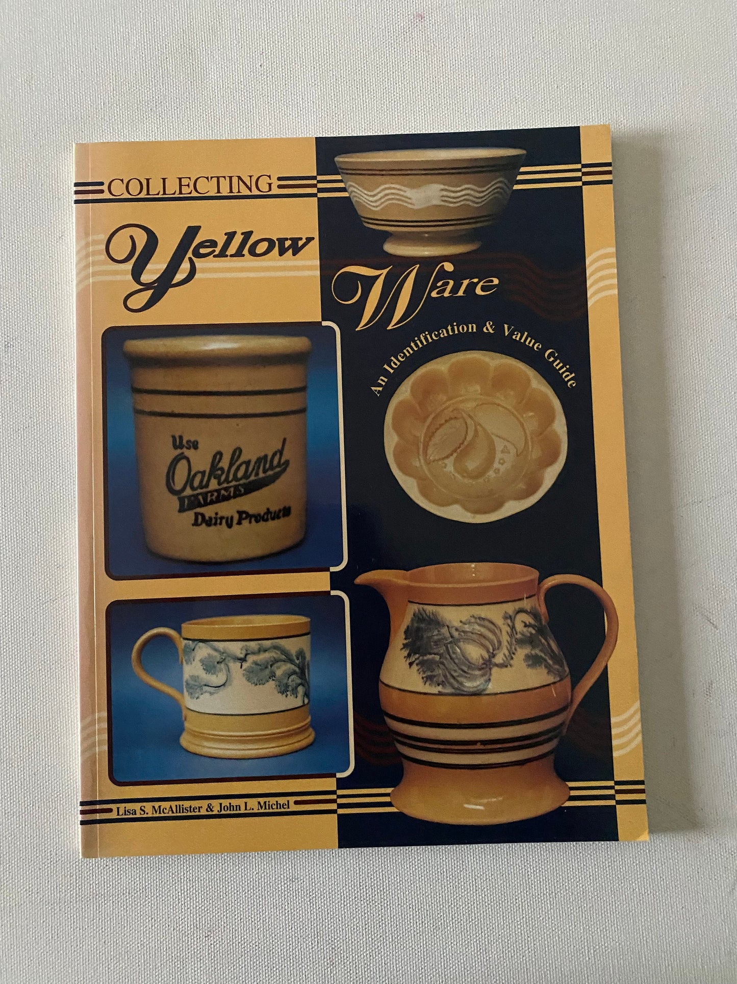 Collecting Yellow Ware: An Identification Guide Book