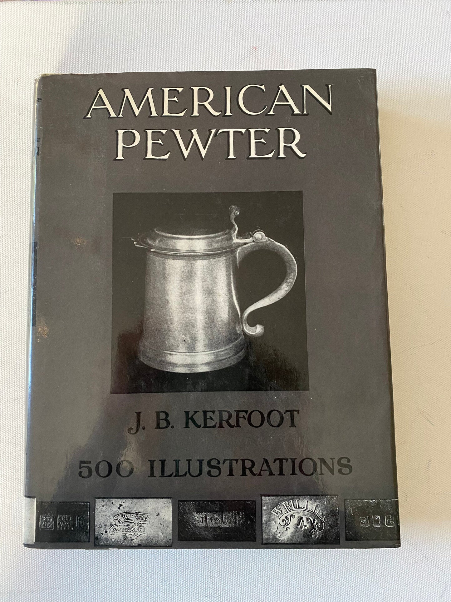 American Pewter Book, 500 illustrations, by J.B. Kerfoot. Lover Antiques and Vintage