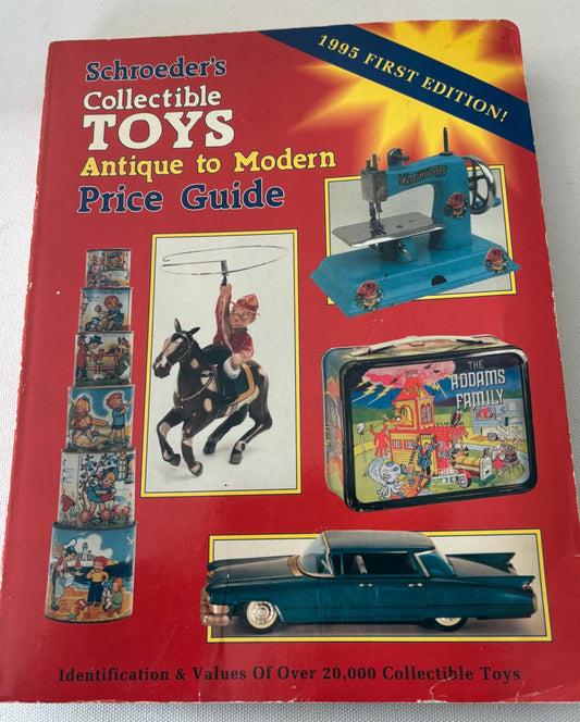 Schroeders Collectible Toys Book, Antique to Modern Toy Guide, Lover Antiques and Vintage