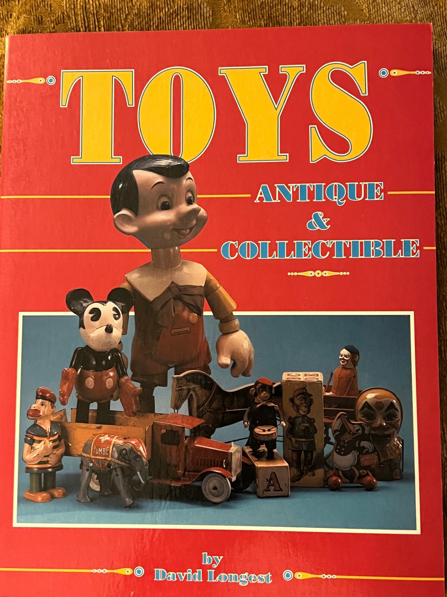 Vintage Toys & Collectibles Book: Antique Guide by David Longest