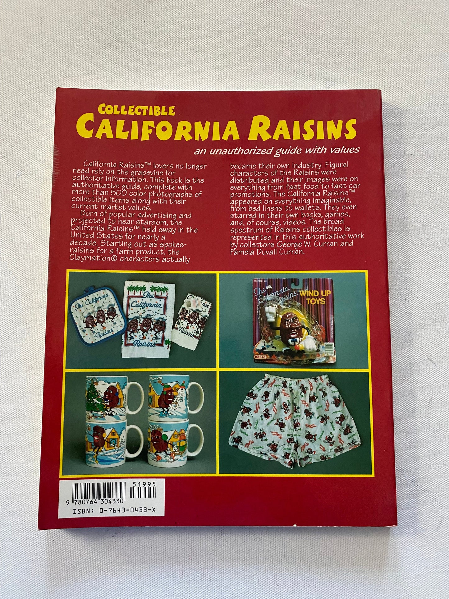 Collectible California Raisins Guide Book: Unauthorized Values