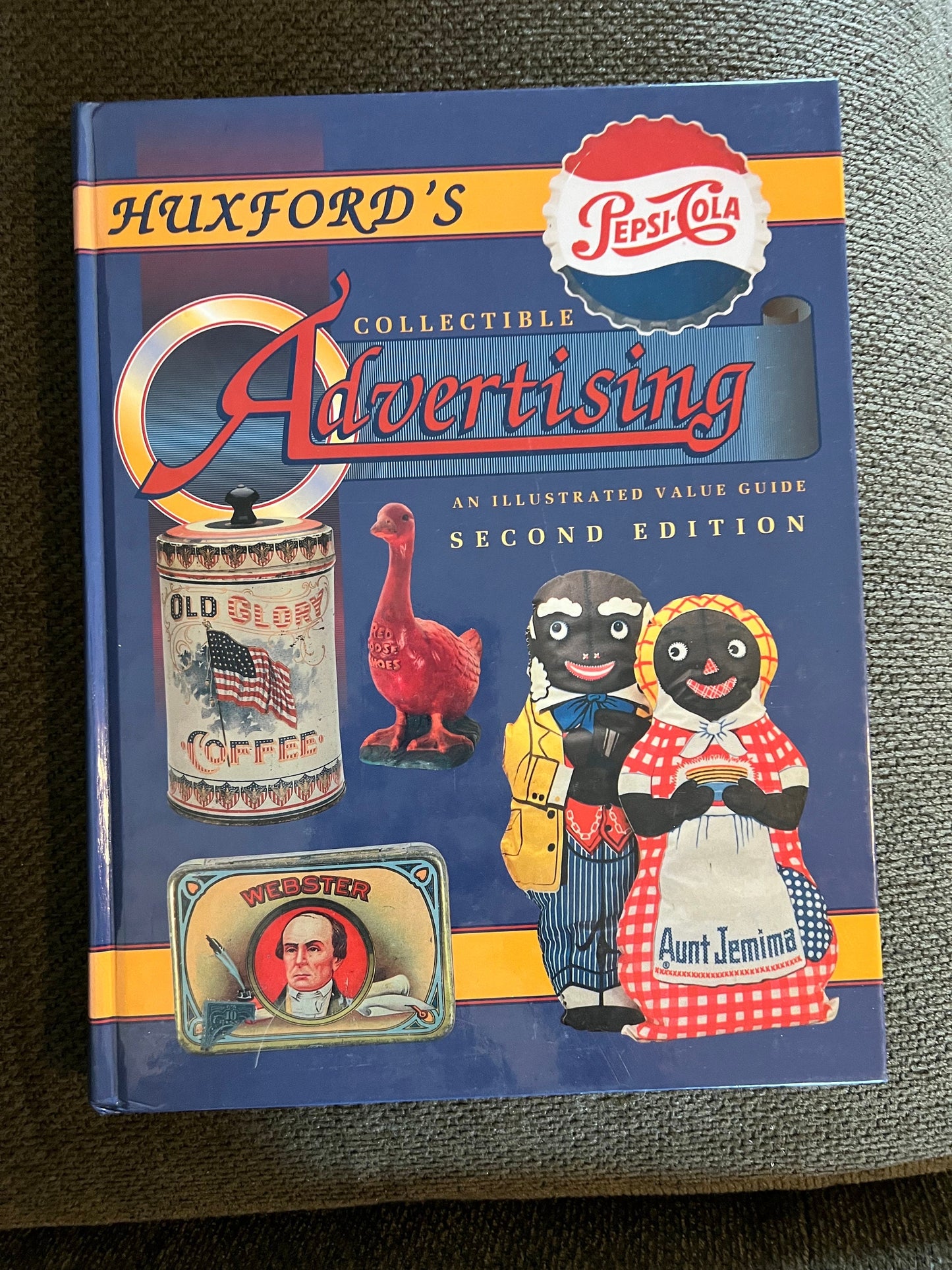 Huxford's Collectible Advertising Book: Illustrated Value Guide, Second Edition