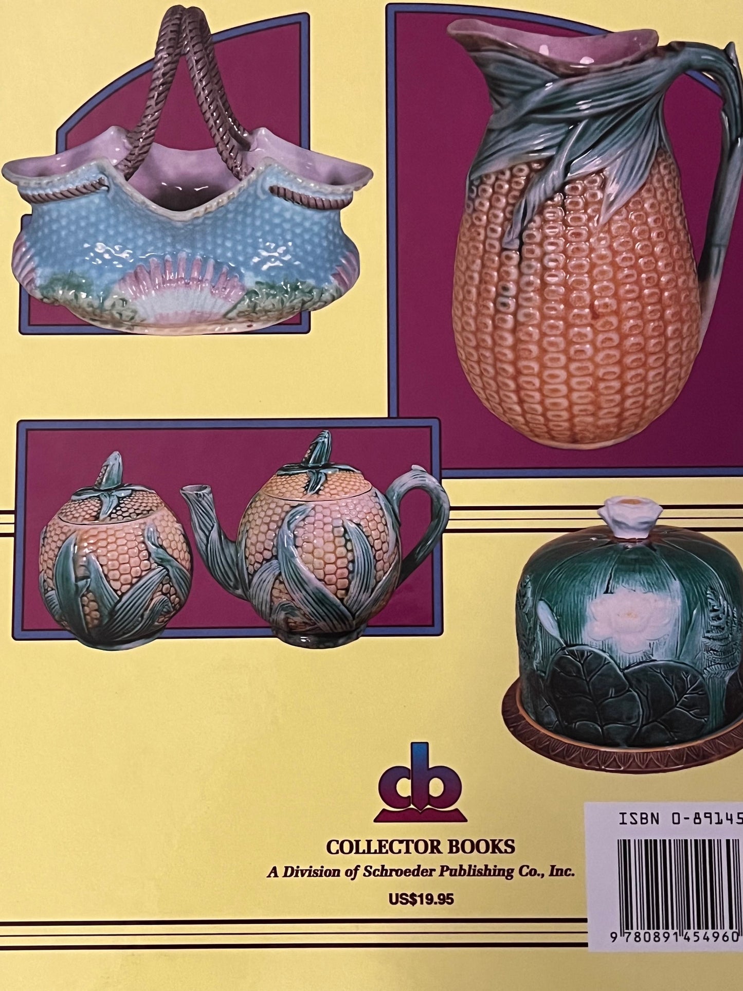 Majolica Pottery Book: Collector's Encyclopedia & Value Guide