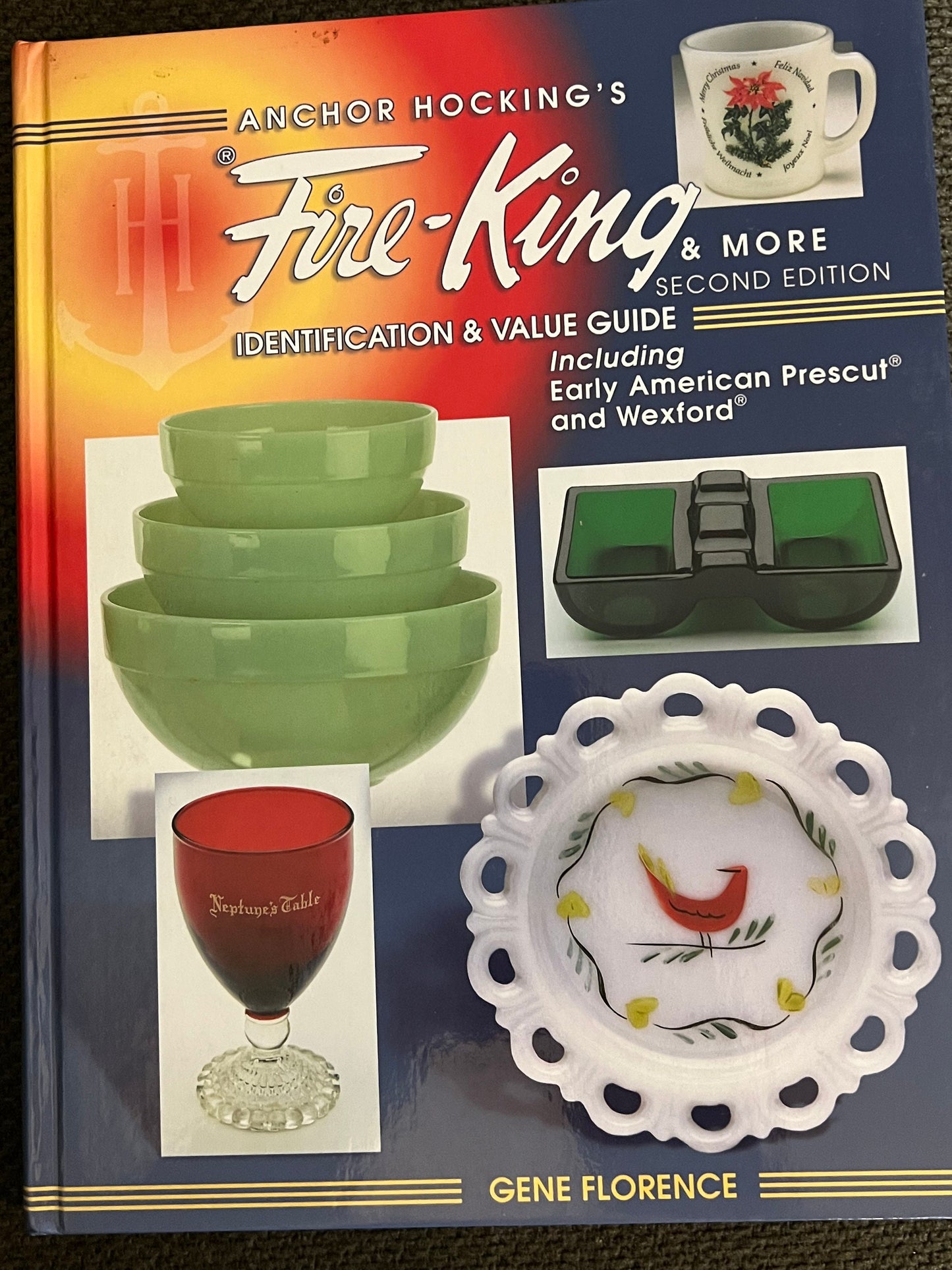 Fire-King Identification & Value Guide: Anchor Hocking, Prescut, Wexford