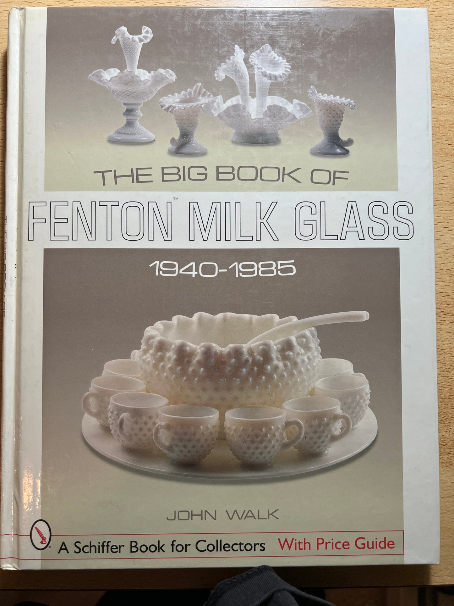 Vintage The Big Book of Fenton Milk Glass 1940-1985 by John Walk A Schaffer Book for Collectors with Price Guide Lover Antiques and Vintage