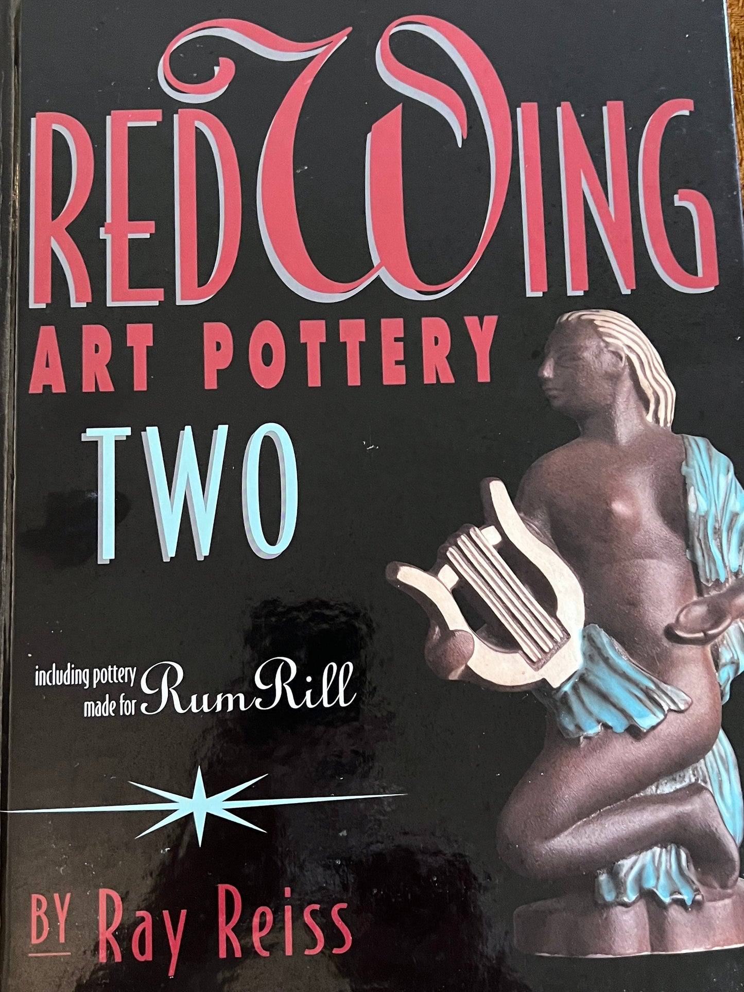 Vintage Red Wing Art Pottery Two Book Guide Including Pottery for Rum Rill by Ray Reiss Art Books Lover Antiques and Vintage