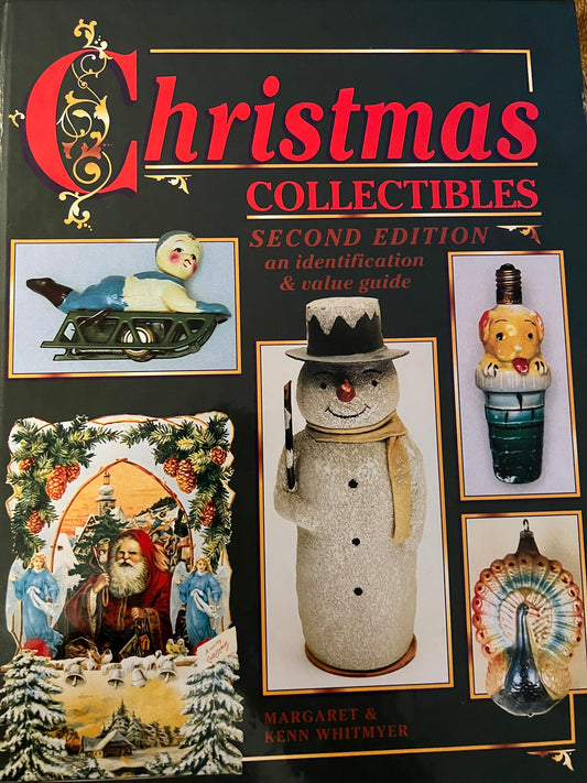 Christmas Collectibles Second Edition Book Identification & Value Guide Ornaments Information by Margaret and Kenn Whitmyer Lover Antiques