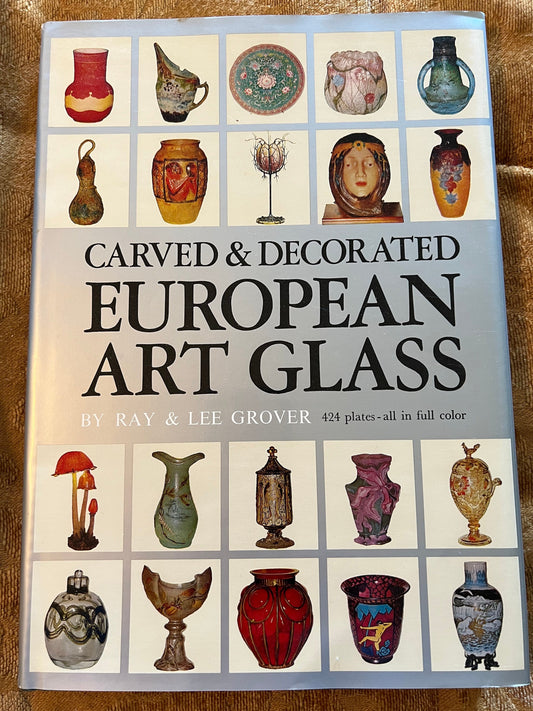 Vintage Carved & Decorated European Art Glass by Ray and Lee Grover Book Guide Lover Antiques