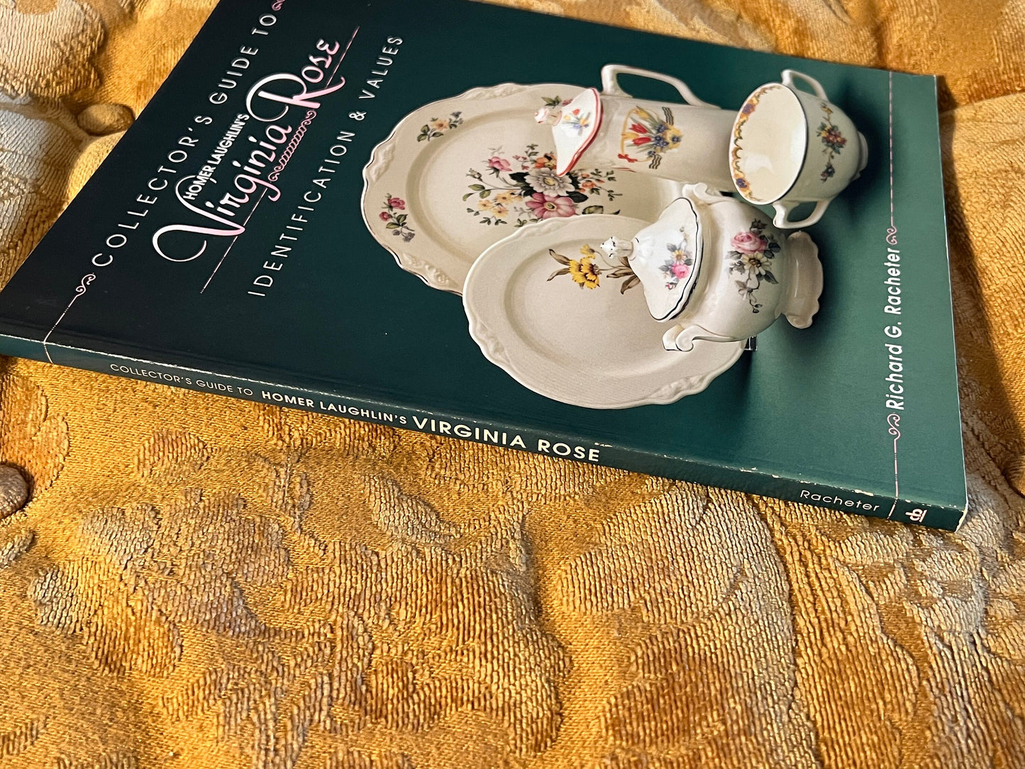 Collector’s Guide to Homer Laughlin’s Virginia Rose China Book Identification & Values Book Richard G. Racheter Lover Antiques and Vintage