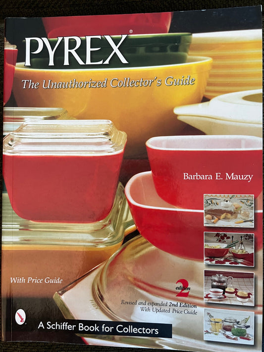 Vintage Pyrex Unauthorized Collectors Guide Book, By Barbara E. Mauzy, Pyrex Book, Lover Antiques and Vintage