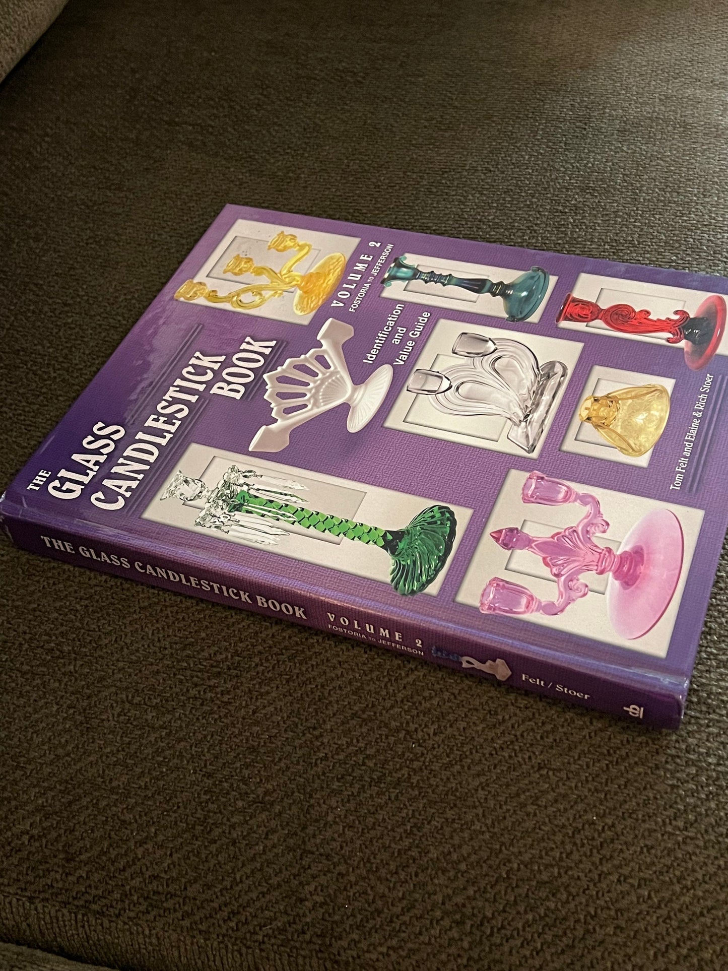 The Glass Candlestick Book Volume 2 by Tom Felt and Elaine & Rich Stoer Glass Art Fostoria to Jefferson Lover Antiques and Vintage