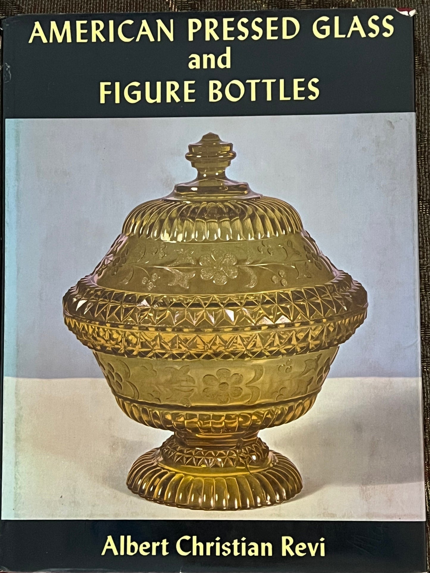 American Pressed Glass and Figure Bottles Book, Pressed Glass Guide, by Albert Christian Revi, Glass Art Books, Lover Antiques and Vintage