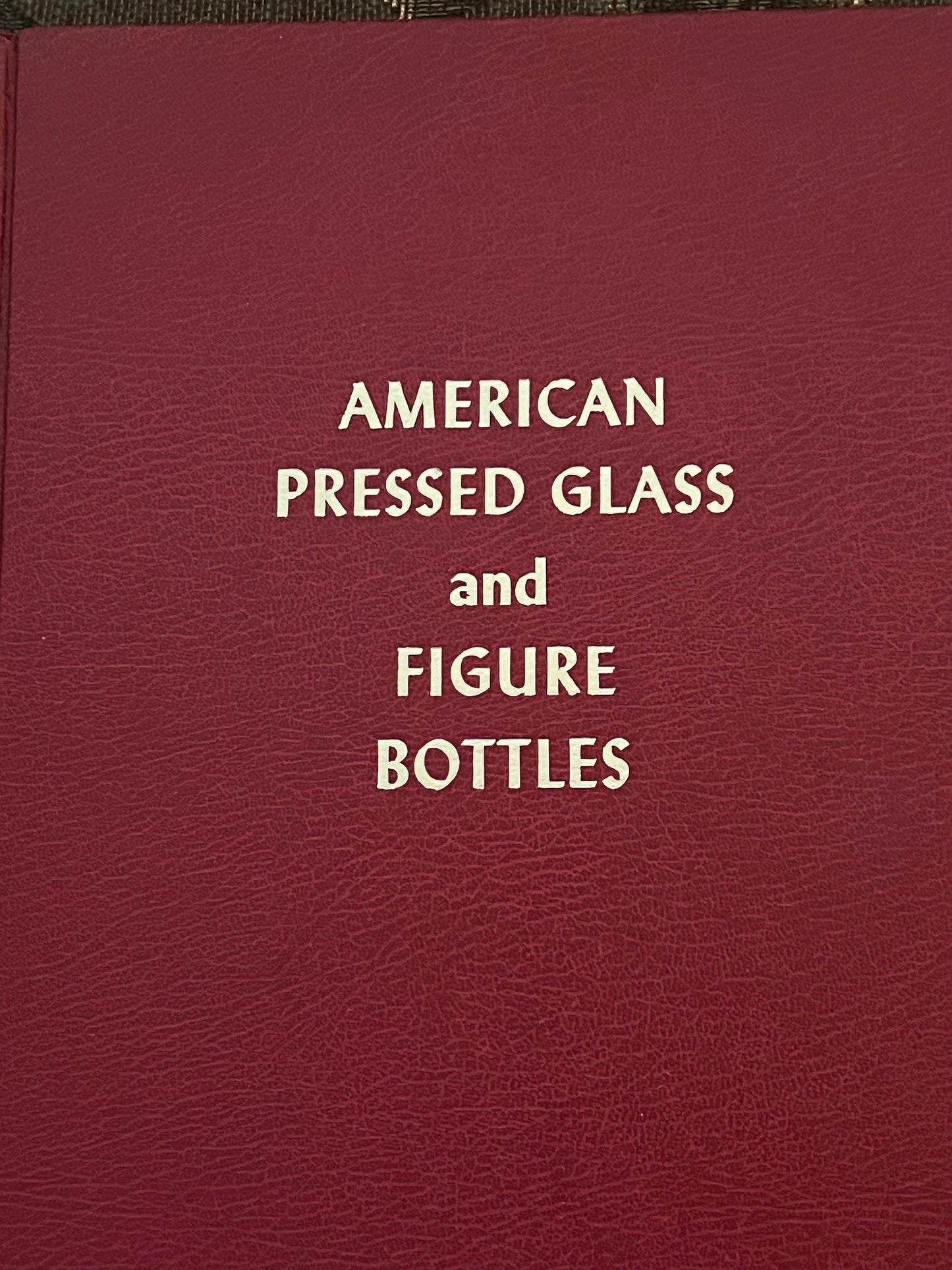 American Pressed Glass and Figure Bottles Book, Pressed Glass Guide, by Albert Christian Revi, Glass Art Books, Lover Antiques and Vintage