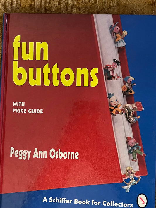 Vintage Fun Buttons with Price Guide Book, Collector Buttons Book, by Peggy Ann Osborne, Button Book, Lover Antiques and Vintage