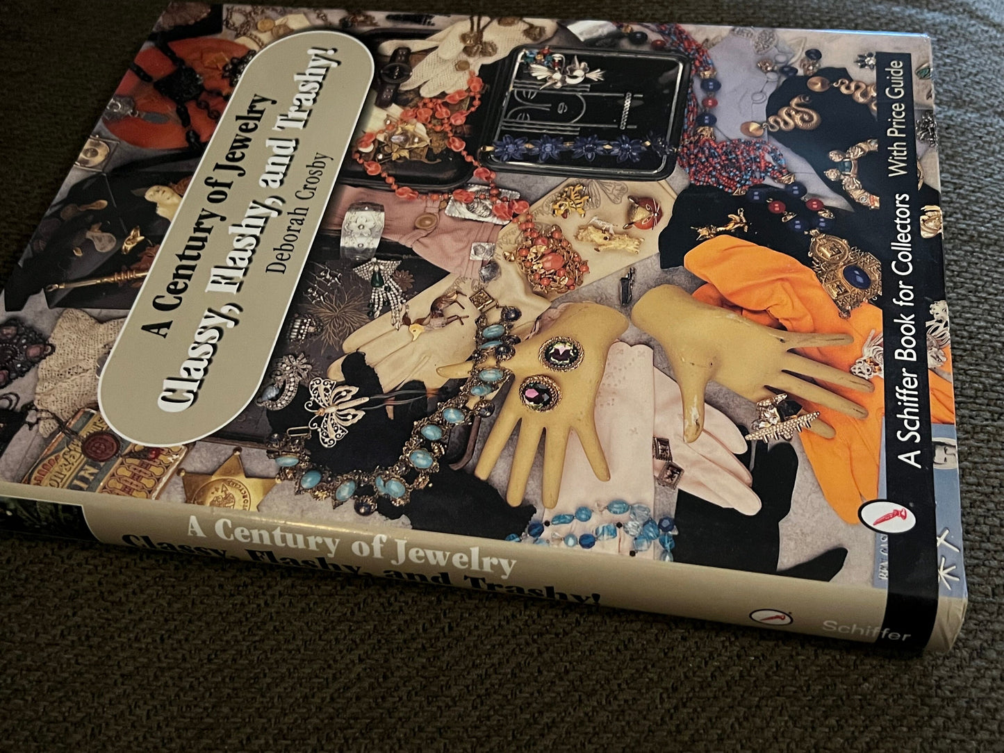 A Century of Jewelry Book, Classy, Flashy, and Trashy book, by Deborah Crosby, with Price Guide, Lover Antiques and Vintage