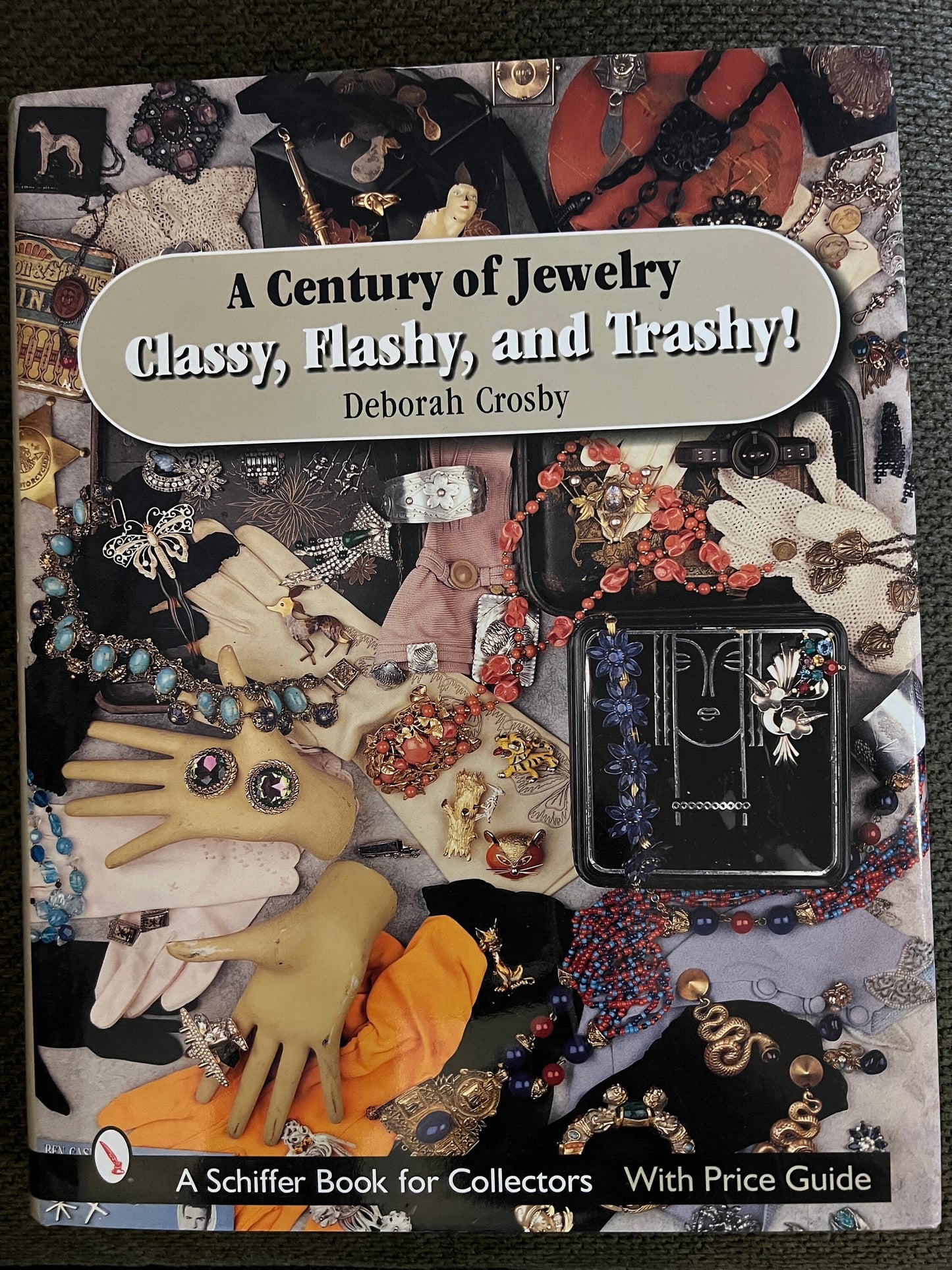 A Century of Jewelry Book, Classy, Flashy, and Trashy book, by Deborah Crosby, with Price Guide, Lover Antiques and Vintage