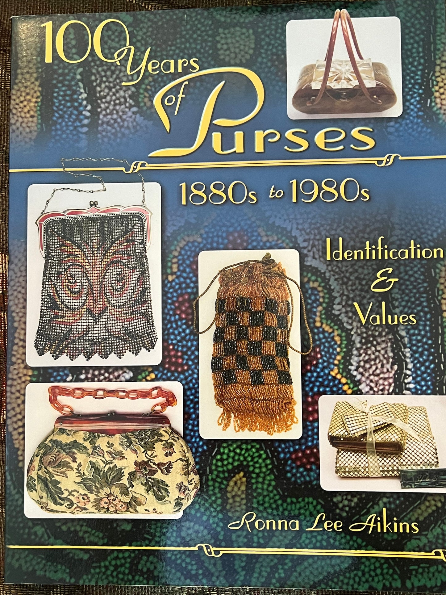 100 Years of Purses 1880-1980’s Identification & Values Guide Book, by Ronna Lee Aikins, Lover Antiques and Vintage