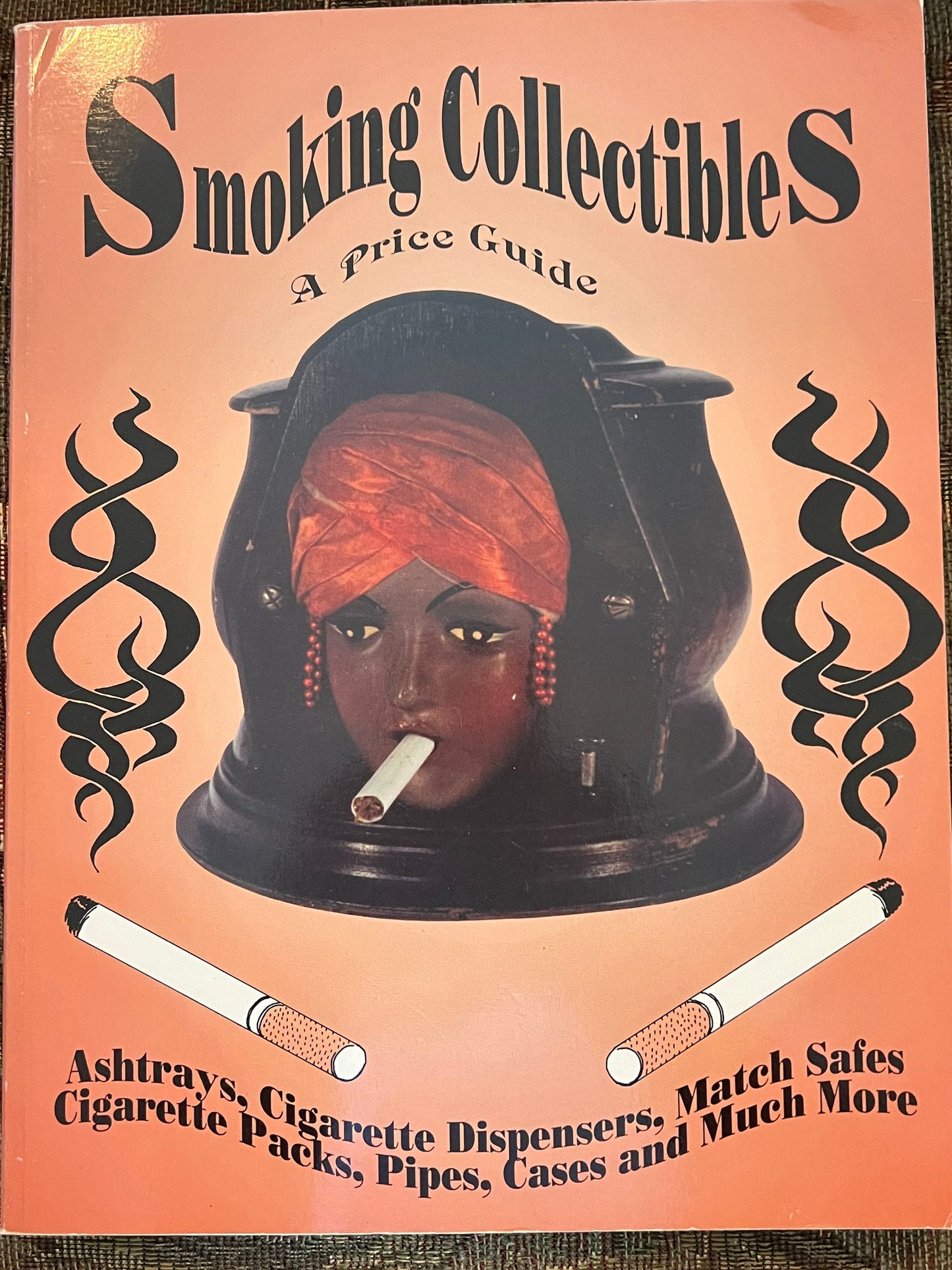 Smoking Collectibles A Price Guide Book, Ashtrays, Cigarette Dispensers, Match Safes, Cigarette Packs, Pipés, Cases, Lover Antiques