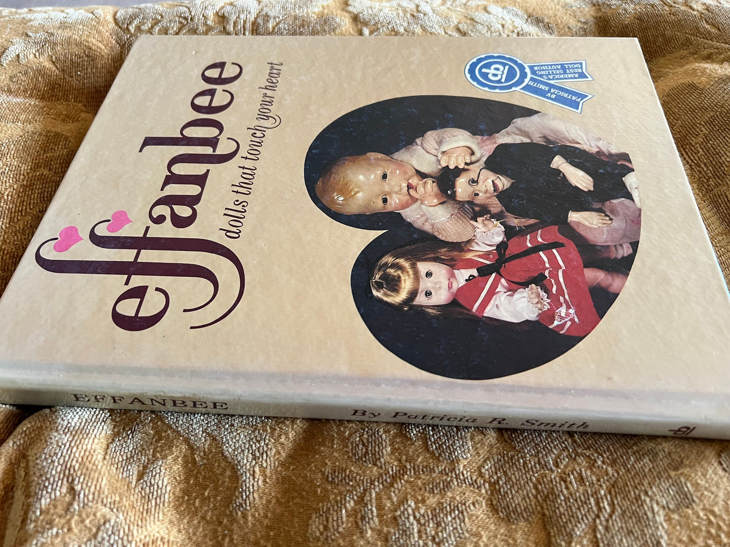 Effanbee Dolls That Touch Your Heart Book, Doll Book Guide, Lover Antiques and Vintage