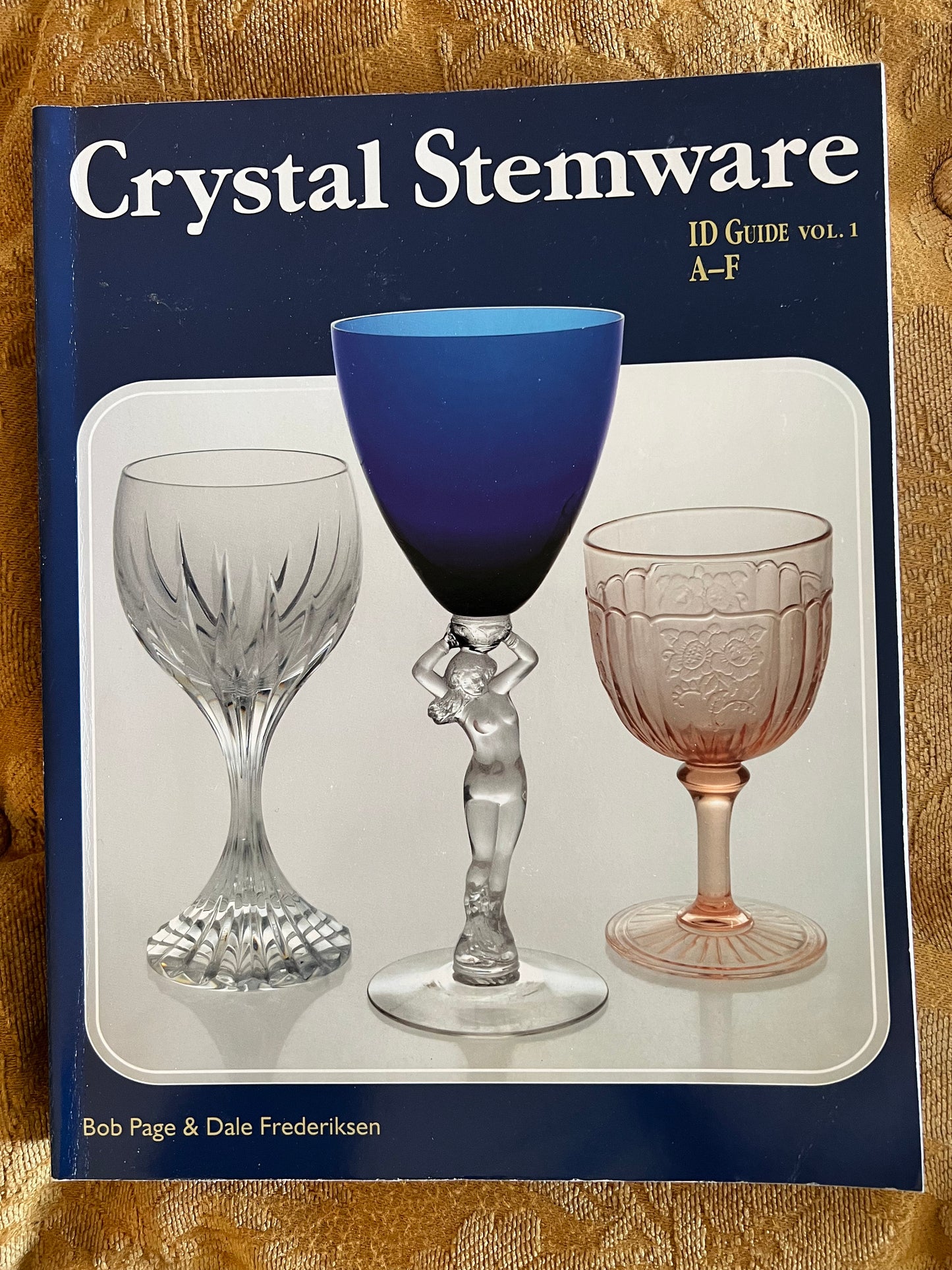 Crystal Stemware ID Guide Vol 1 A-F Identification Guide Book, by Bob Page and Dale Frederiksen, Lover Antiques