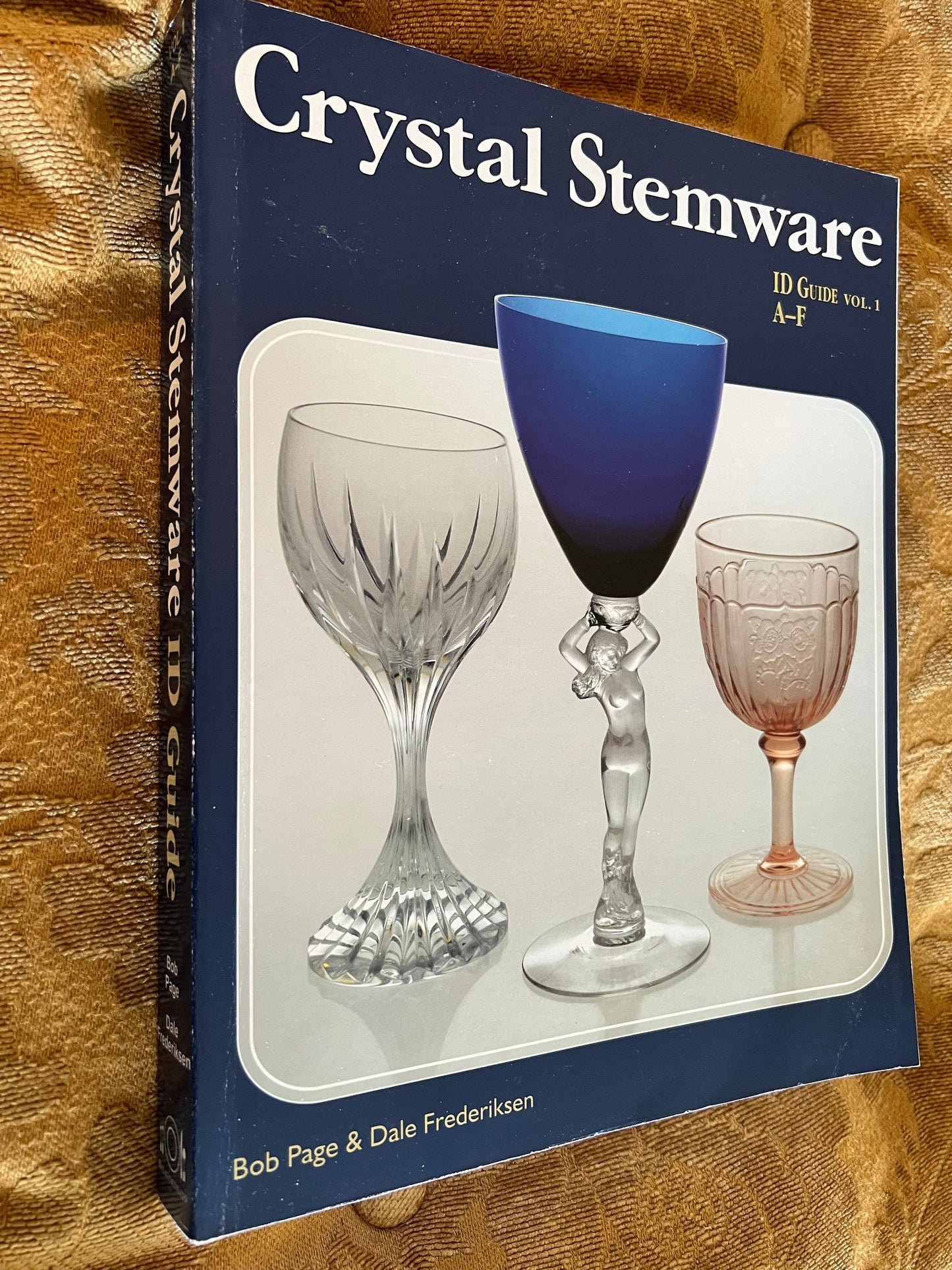 Crystal Stemware ID Guide Vol 1 A-F Identification Guide Book, by Bob Page and Dale Frederiksen, Lover Antiques