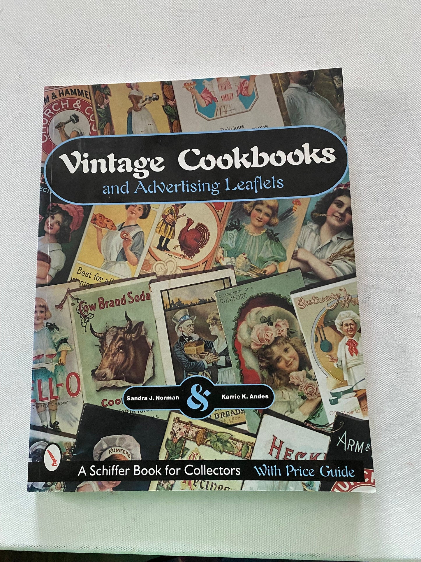 Vintage Cookbooks and Advertising Leaflets Book Guide, by Sandra J. Norman, Cookbook Guide, Lover Antiques and Vintage