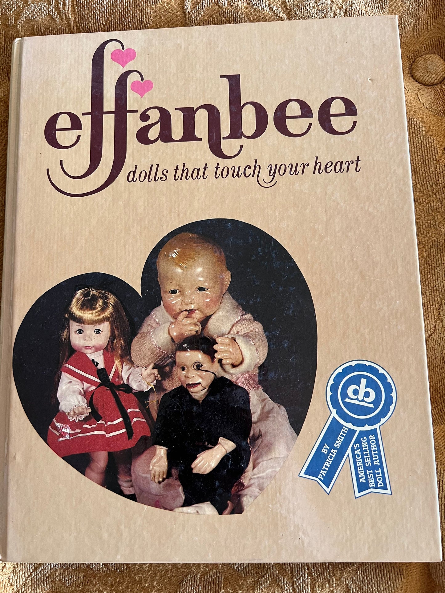 Effanbee Dolls That Touch Your Heart Book, Doll Book Guide, Lover Antiques and Vintage