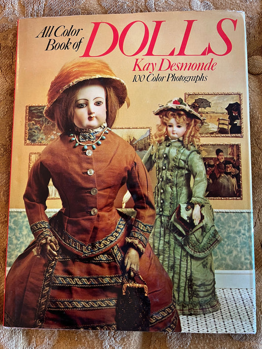 All Color Book of Dolls Kay Desmonde Book, 100 Color Photographs, 1974 Publishing, Lover Antiques and Vintage