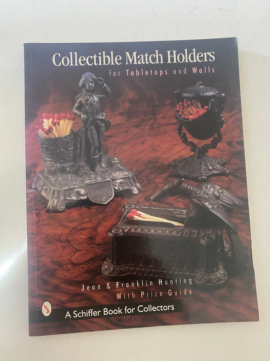 Collectible Match Holders For Tabletops and Walls Book, by Jean and Franklin Hunting, Lover Antiques and Vintage