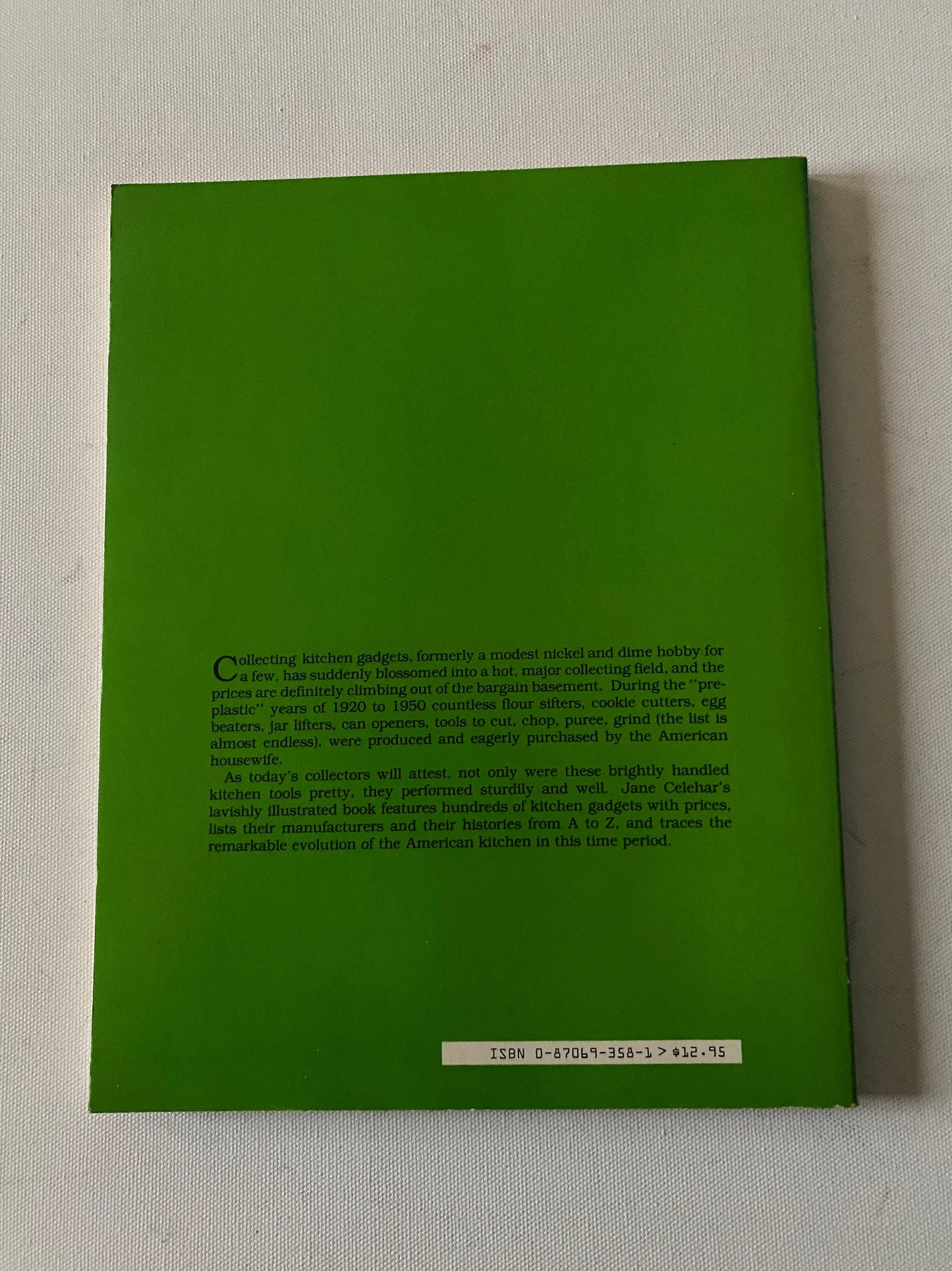 Kitchens and Gadgets 1920 to 1950 Book, by Jane H. Celehar, Lover Antiques and Vintage