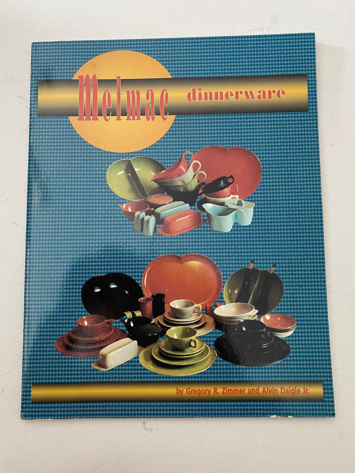 Melmac Dinnerware Book by Gregory R. Simmer & Alvin Daigle Jr Melmac Collectible Ware Lover Antiques and Vintage