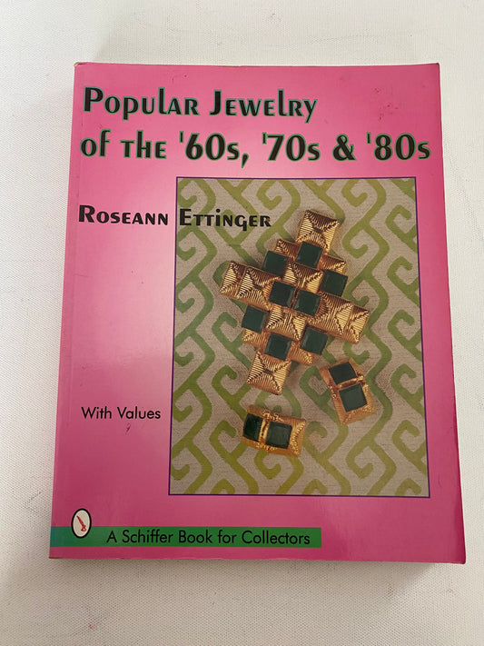 Popular Jewelry of the 60’s, 70’s & 80’s Guide Book, by Roseann Ettinger, Costume Jewelry Book, Lover Antiques and Vintage