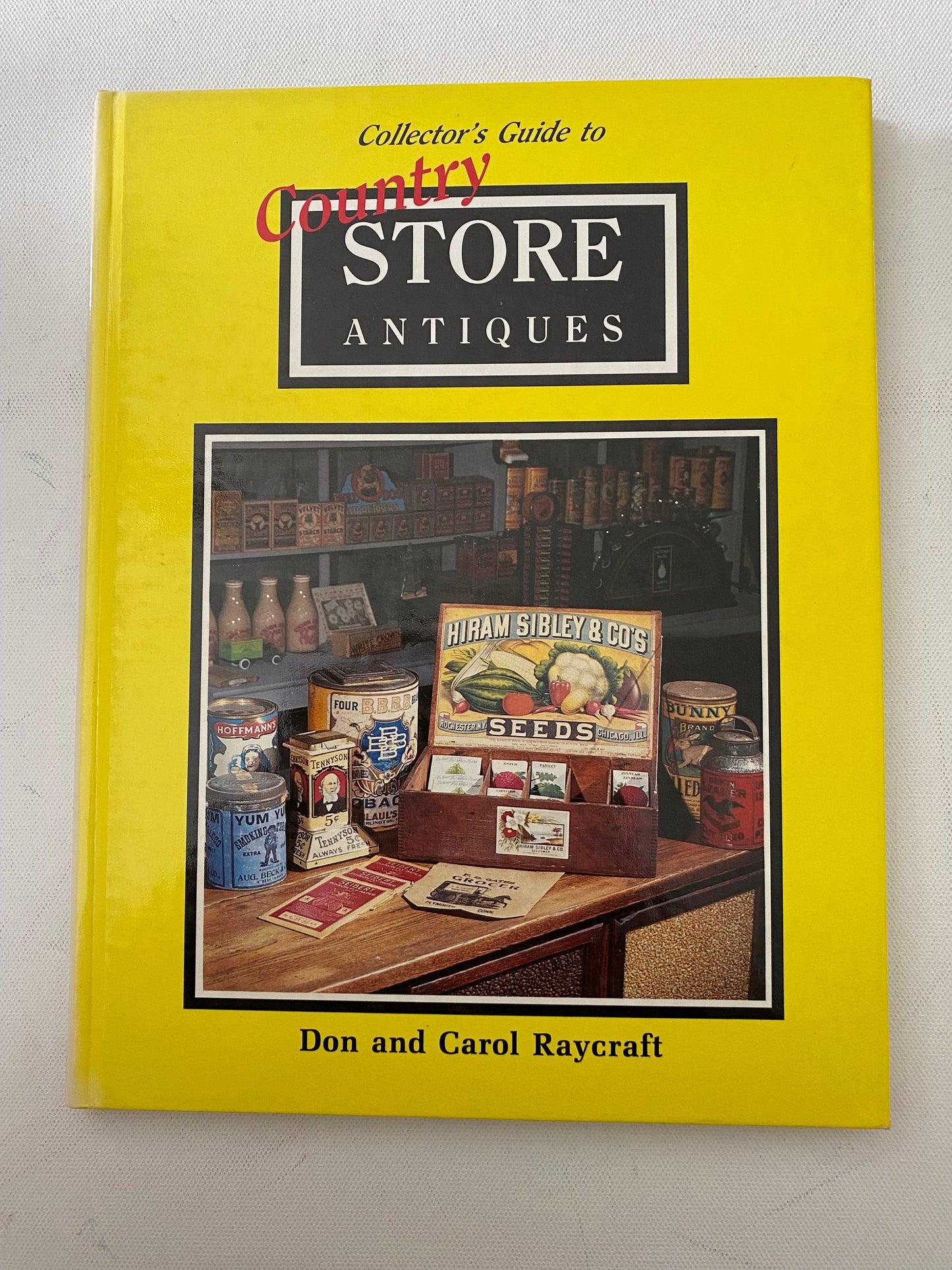 Collector’s Guide to Country Store Antiques Book, by Don and Carol Raycraft, Lover Antiques and Vintage